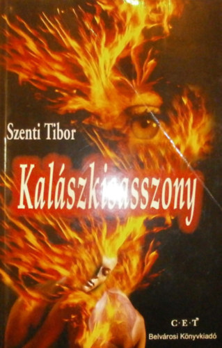 Szenti Tibor - Kalszkisasszony- Trtnetek a szerelemrl