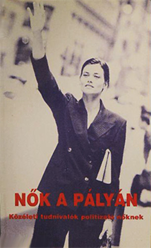 Bonifertn� Szigeti M�rta (szerk.) - N�k a p�ly�n