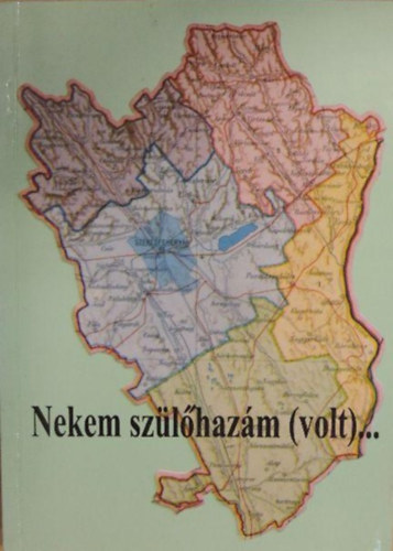 Erds Ferenc (szerk.) - Nekem szlhazm (volt)...