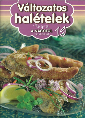 Duzs Mária (szerk.) - Változatos halételek (Receptek a nagyitól 19.)