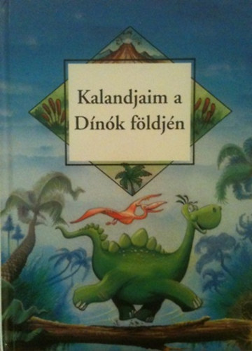 Kalandjaim a Dínók földjén