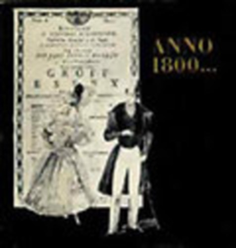 Sz�nt� Tibor (szerk.) - Anno 1800...- Elfelejtett hazai nyomtatv�nyok