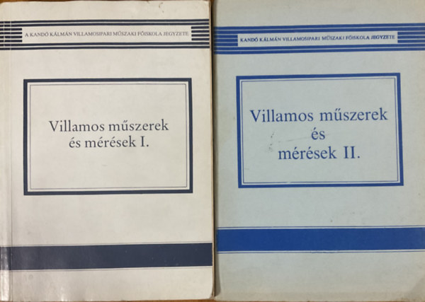 Becker Lajosné - Fekete Andrásné - Téglás Imréné, Forgács Lajos - Gellérthegyi József - Villamos műszerek és mérések I-II.