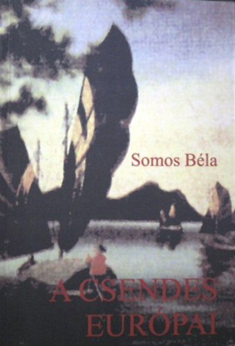 Somos B�la - A csendes eur�pai