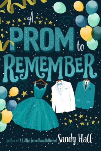Sandy Hall - A Prom to Remember