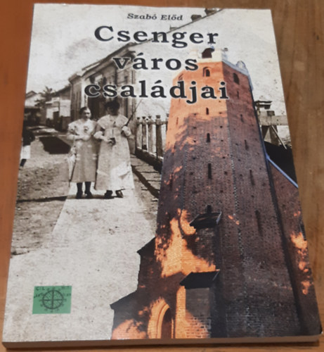 Szab Eld (sszell.) - Csenger vros csaldjai