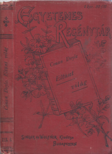 Arthur Conan Doyle, Srosi Bella (ford.) - Eltnt vilg (Egyetemes regnytr) - fordt ltal DEDIKLT!