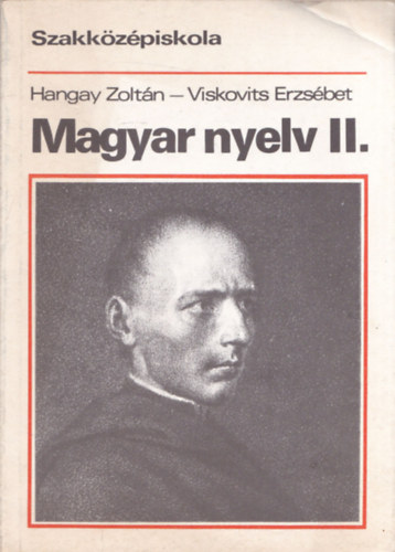 Hangay-Viskovits - Magyar nyelv II.-szakközépiskola