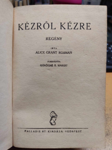 Alice Grant Rosman - Kézről kézre