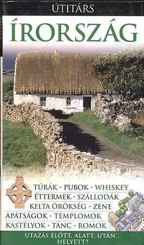 Lisa Gerard Sharp és Tim Perry - Írország (Útitárs) - Utazás előtt, alatt, után... Helyett?