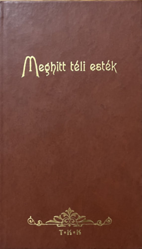 T�th K�nyvkeresked�s - Meghitt t�li est�k