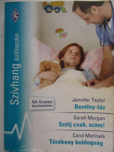 Szvhang klnszm 14. (Bentley-lz, Szlj csak szm!, Trkeny boldogsg)