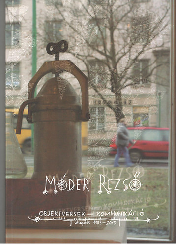 Mder Rezs - Obejktversek - Kommunikci (vlogats 1983-2010)