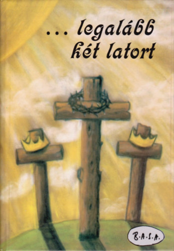 Balázs Sándor - ...legalább két latort