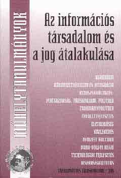 Pzmndy K. ssz.: Srkzy T. - Az informcis trsadalom s a jog talakulsa