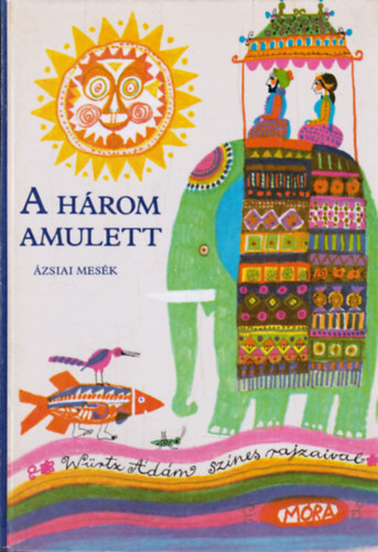 A hrom amulett - zsiai mesk. Wrtz dm rajzaival