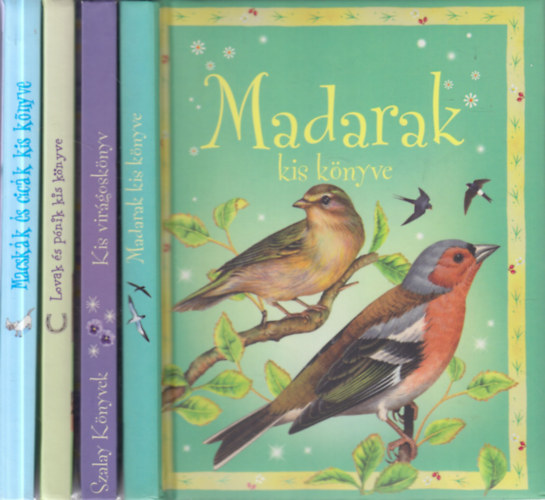 4 db. ifj�s�gi ismeretterjeszt� k�tet (Madarak kis k�nyve + Kis vir�gosk�nyv + Lovak �s p�nik kis k�nyve + Macsk�k �s cic�k kis k�nyve)