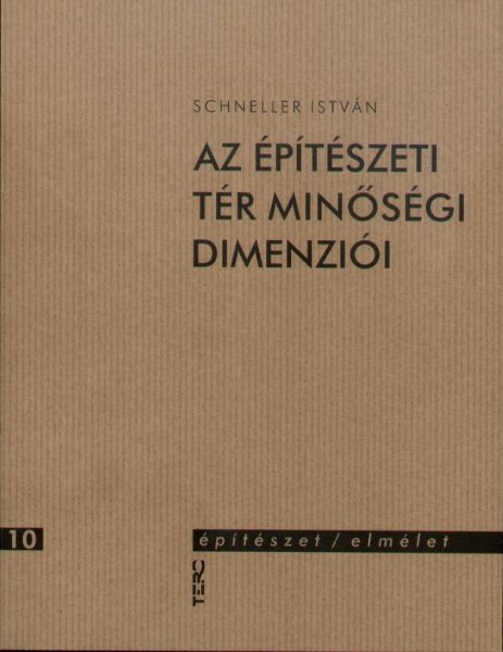 Schneller Istvn - Az ptszeti tr minsgi dimenzii (2. Kiads)