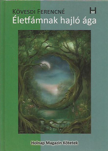 K�vesdi Ferencn� - �letf�mnak hajl� �ga