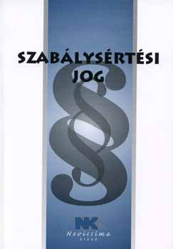 dr. (szerk.) Szilner György - Szabálysértési jog - 2008. szeptember 1.