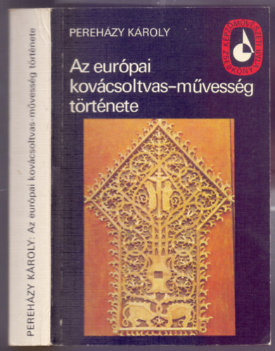 Perehzy Kroly - Az eurpai kovcsoltvas-mvessg trtnete (Kpzmvszeti Zsebknyvtr)