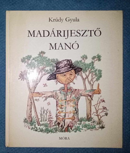 Krdy Gyula, Dornbach Mria (szerk.), Rvsz Napsugr (ill.) - Madrijeszt Man - 15 mese Rvsz Napsugr sznes rajzaival