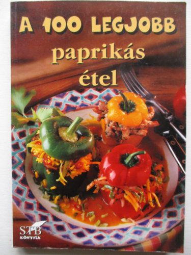 Mzes Istvn Mikls - A 100 legjobb papriks tel