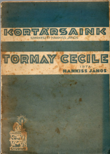 Hankiss János - Tormay Cecile