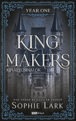 Sophie Lark - Kingmakers - Kirlycsinlk - Year One