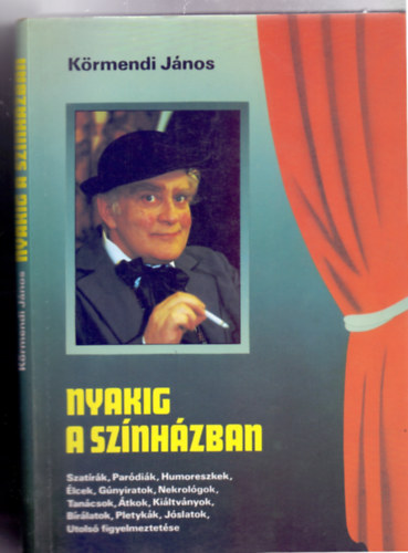 Körmendi János - Nyakig a színházban (Szatirikus színháztörténet I.)