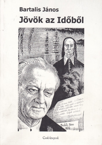 Bartalis János - Jövök az Időből