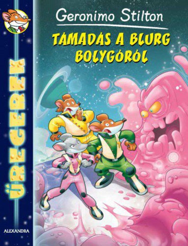 Geronimo Stilton - T�mad�s a Blurg bolyg�r�l