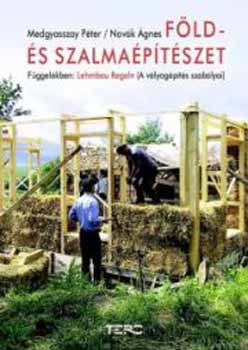 Novk gnes, Medgyasszay Pter - Fld- s szalmaptszet