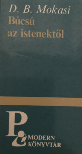 D.B. Mokasi - B�cs� az istenekt�l