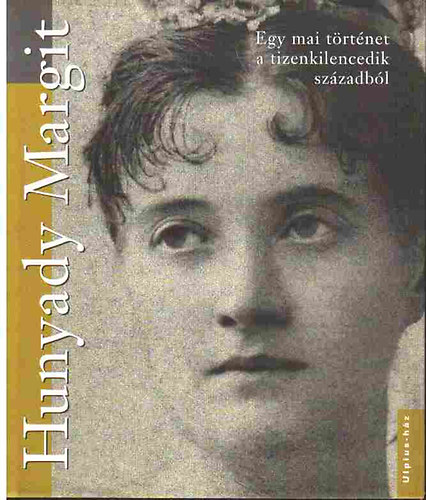 Alexander Brody - Hunyady Margit-Egy mai trtnet a tizenkilencedik szzadbl