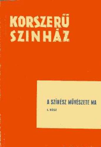 Szekeres J�zsef (szerk.) - A sz�n�sz m�v�szete ma I.