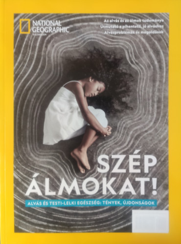 Patricia S. Daniels - Szép álmokat! - National Geographic különszám