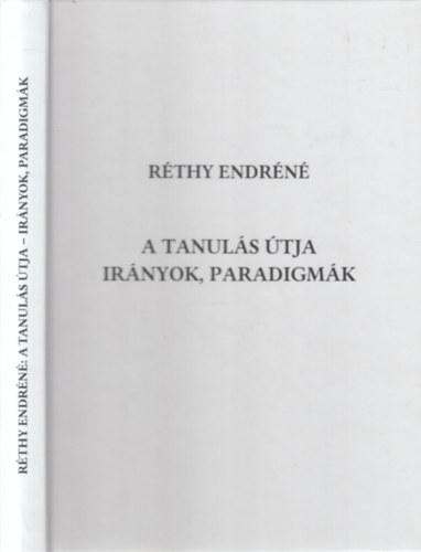 Réthy Endréné - A tanulás útja (Irányok, paradigmák)- dedikált