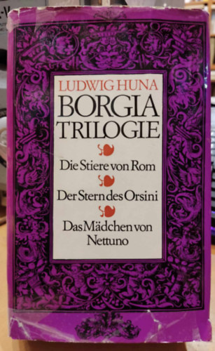 Ludwig Huna - Die stiere von rom der Stern des Orsini das Madchen von Nettuno