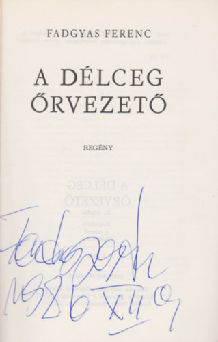 Fadgyas Ferenc - A délceg őrvezető