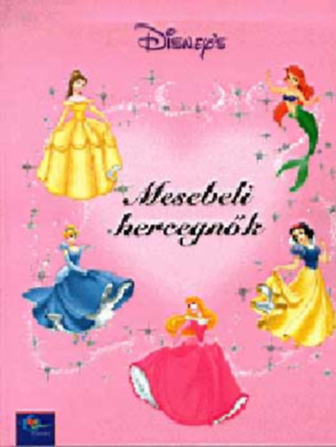 Mesebeli hercegn�k - R�gi �s �j mes�k