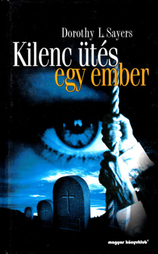 Dorothy L. Sayers - Kilenc ts egy ember