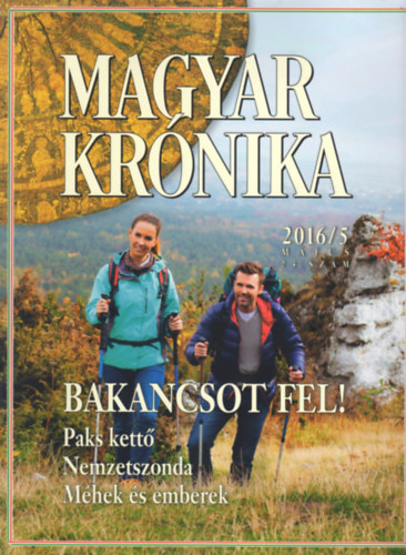 Bencsik G�bor (szerk.) - Magyar Kr�nika 2016/5 (m�jus) - K�z�leti �s kultur�lis havilap