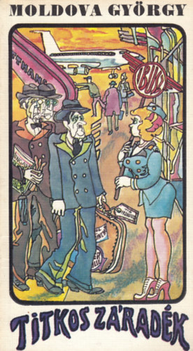 Moldova Gyrgy - Titkos zradk
