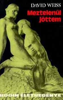 David Weiss - Meztelen�l j�ttem