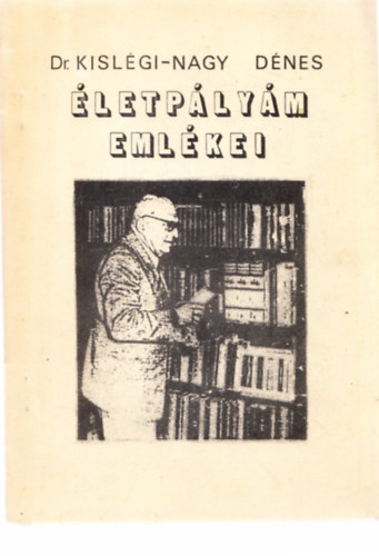 Dr. Kislgi; Nagy Dnes - letplym emlkei