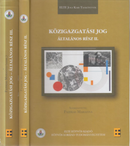 Fazekas Marianna (szerk.) - Közigazgatási jog- Általános rész II-III.
