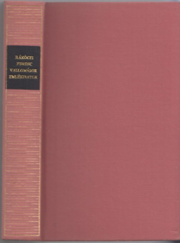 Rkczi Ferenc - Vallomsok, emlkiratok