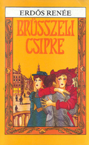 Erdős Renée - 6 db Erdős Renée regény: Brüsszeli csipke - Hajnali hegedűszó - Antinous (Egy szerelmes nyár története) - Édes Rosamunda - Lavinia Tarsin házassága - Az indiai vendég