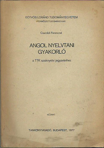 Csandi Ferencn; Seprdi Lszl - Angol nyelvtani gyakorl haladk szmra